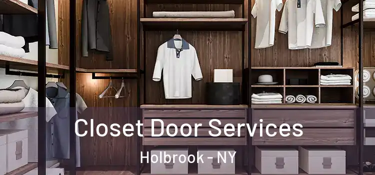 Closet Door Services Holbrook - NY