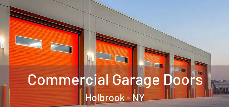  Commercial Garage Doors Holbrook - NY