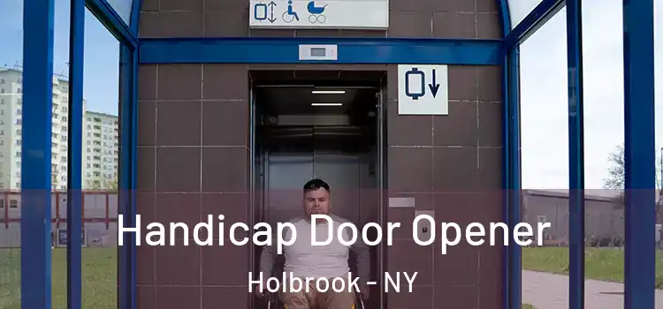  Handicap Door Opener Holbrook - NY