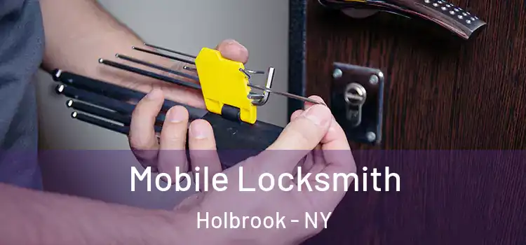  Mobile Locksmith Holbrook - NY