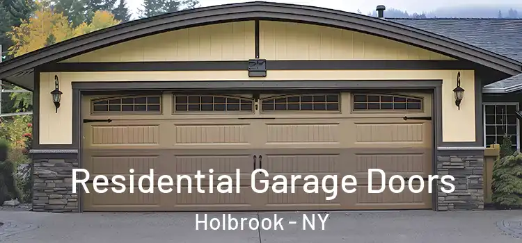  Residential Garage Doors Holbrook - NY